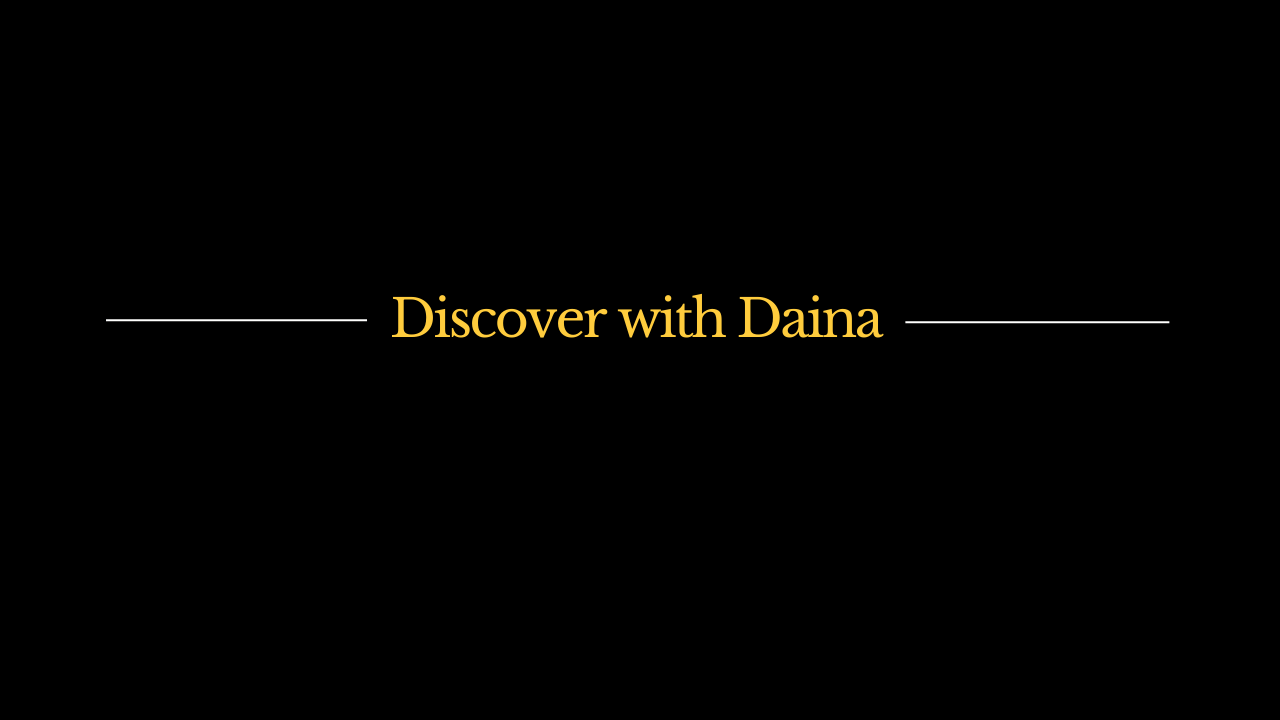 Discover with Daina